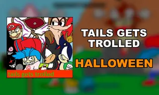FNF: Tails Gets Trolled Halloween