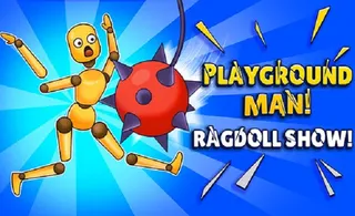 image game Playground Man! Ragdoll Show!