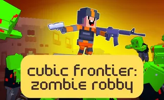 image game Cubic Frontier: Zombie Robby