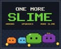 One More Slime