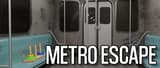 Metro Escape