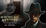 Detective Max Mystery: The Disappearance of Mr. Winters