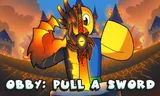 Obby: Pull a Sword