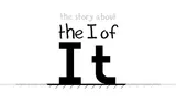 The I of It