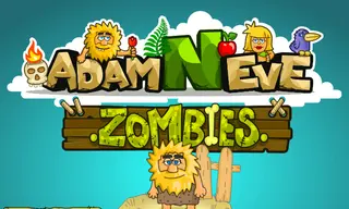 Adam and Eve: Zombies