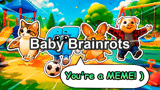 Baby Brainrots - Multiplayer with Friends!