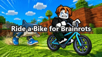 Ride a Bike for Brainrots