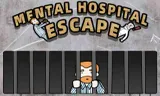 Mental Hospital Escape